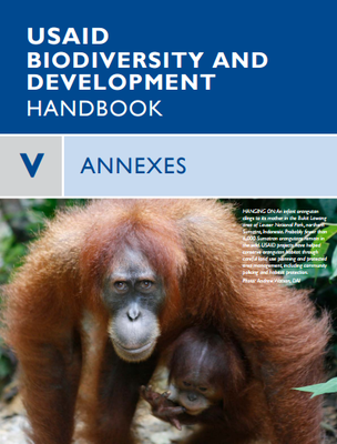 USAID Biodiversity and Development Handbook - Chapter 5: Annexes