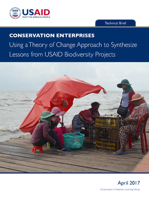 Conservation Enterprises: Using a theory of change approach to synthesize lessons from USAID biodiversity projects
