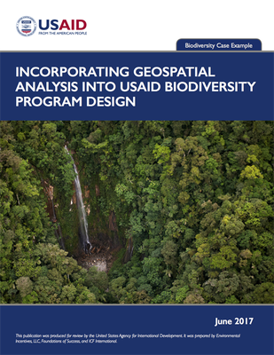 Incorporating Geospatial Analysis into USAID Biodiversity Program Design