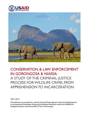 Conservation and Law Enforcement in Gorongosa and Niassa: A Study of the Criminal Justice Process for Wildlife Crime, from Apprehension to Incarceration