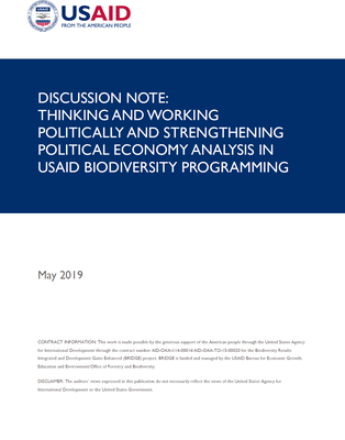 Discussion Note: Thinking and Working Politically and Strengthening Political Economy Analysis in USAID Biodiversity Programming