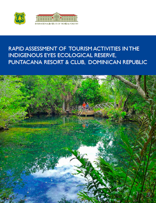 Rapid Assessment of Tourism Activities in the Indigenous Eyes Ecological Reserve, Punta Cana Resort, Dominican Republic