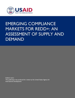 Emerging Compliance Markets for REDD+: An Assessment of Supply and Demand